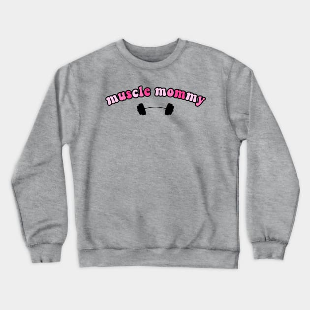 muscle mommy pink Crewneck Sweatshirt by avamariedever